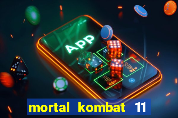 mortal kombat 11 apk android